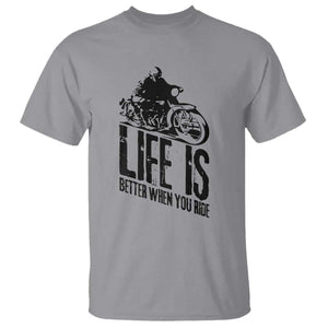 Funny Motorcycle Biker T Shirt Life Is Better When You Ride TS14 Sport Gray Print Your Wear