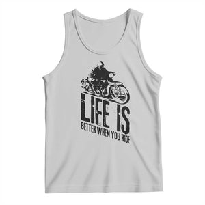 Funny Motorcycle Biker Tank Top Life Is Better When You Ride TS14 Ash Print Your Wear
