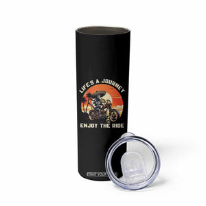 Funny Skeleton Mexican Motorcycle Biker Skinny Tumbler Life Is A Journey Enjoy the Ride TS14 Print Your Wear