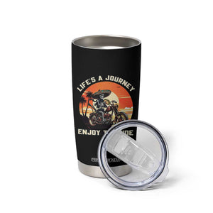 Funny Skeleton Mexican Motorcycle Biker Tumbler Cup Life Is A Journey Enjoy the Ride TS14 Print Your Wear