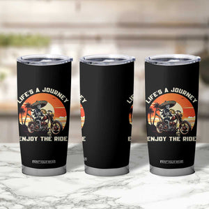 Funny Skeleton Mexican Motorcycle Biker Tumbler Cup Life Is A Journey Enjoy the Ride TS14 Print Your Wear