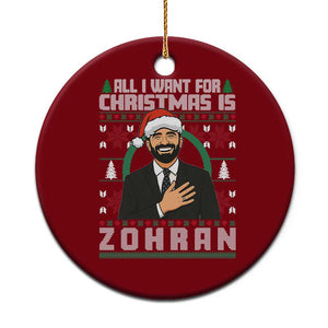 Zohran Mamdani Christmas Ceramic Ornament All I Want For Xmas Is New York City - Print Your Wear