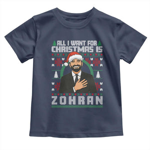 Zohran Mamdani Christmas Toddler T Shirt All I Want For Xmas Is New York City TS14 Navy Print Your Wear