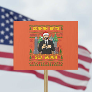 67 Six Seven Zohran Mamdani Christmas Protest Sign Progressive Democrats TS14 Horizontal 18" × 24" Orange Print Your Wear