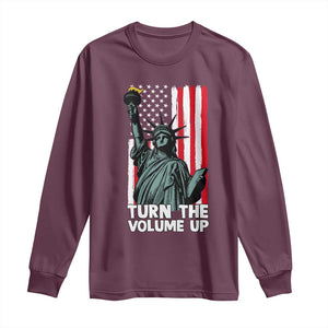 Turn The Volume Up Long Sleeve Shirt Statue of Liberty Patriotic American Flag TS14 Maroon Print Your Wear