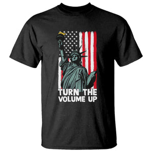 Turn The Volume Up T Shirt Statue of Liberty Patriotic American Flag TS14 Black Print Your Wear