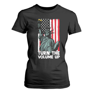 Turn The Volume Up T Shirt For Women Statue of Liberty Patriotic American Flag TS14 Black Print Your Wear