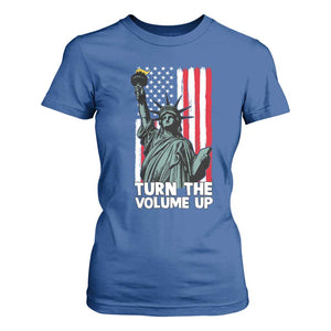 Turn The Volume Up T Shirt For Women Statue of Liberty Patriotic American Flag TS14 Royal Blue Print Your Wear