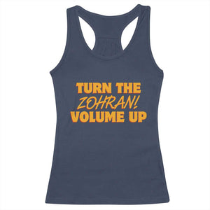 Turn The Volume Up Racerback Tank Top Zohran Mamdani TS14 Navy Print Your Wear