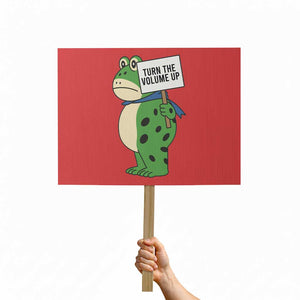 Turn The Volume Up Protest Sign Resist Frog Portland Protest TS14 Horizontal 18" × 24" Red Print Your Wear
