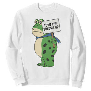 Turn The Volume Up Sweatshirt Resist Frog Portland Protest TS14 White Print Your Wear