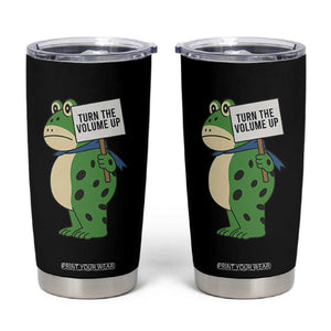 Turn The Volume Up Tumbler Cup Resist Frog Portland Protest TS14 Black Print Your Wear