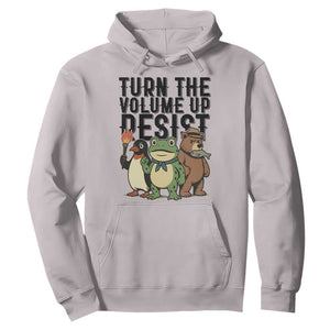 Turn The Volume Up Resist Hoodie Portland Frog Bear Penguin Protester TS14 Ice Gray Print Your Wear