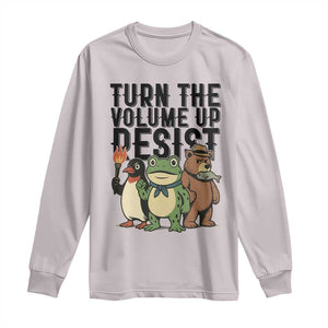 Turn The Volume Up Resist Long Sleeve Shirt Portland Frog Bear Penguin Protester TS14 Ice Gray Print Your Wear