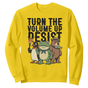 Turn The Volume Up Resist Sweatshirt Portland Frog Bear Penguin Protester TS14 Daisy Print Your Wear