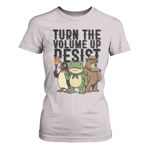 Turn The Volume Up Resist T Shirt For Women Portland Frog Bear Penguin Protester TS14 Ice Gray Print Your Wear