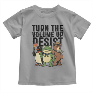 Turn The Volume Up Resist Toddler T Shirt Portland Frog Bear Penguin Protester TS14 Sport Gray Print Your Wear