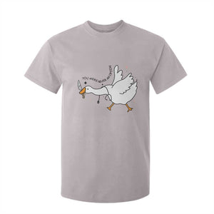 Sily Goose Meme T Shirt For Kid Funny Quote You Were Never An Option TS14 Ice Gray Print Your Wear
