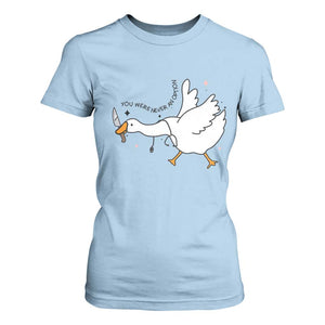 Sily Goose Meme T Shirt For Women Funny Quote You Were Never An Option TS14 Light Blue Print Your Wear