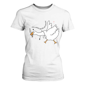 Sily Goose Meme T Shirt For Women Funny Quote You Were Never An Option TS14 White Print Your Wear