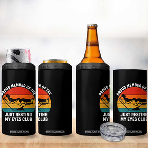 Funny Dad 4 in 1 Can Cooler Tumbler Proud Member Of The Just Resting My Eyes Club TS14 Print Your Wear