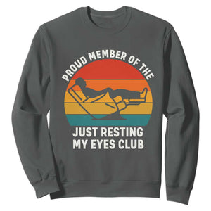 Funny Dad Sweatshirt Proud Member Of The Just Resting My Eyes Club TS14 Dark Heather Print Your Wear