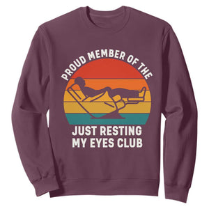 Funny Dad Sweatshirt Proud Member Of The Just Resting My Eyes Club TS14 Maroon Print Your Wear