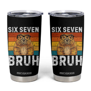 67 Groundhog Meme Tumbler Cup Funny Six Seven Bruh Groundhog Day TS14 Black Print Your Wear