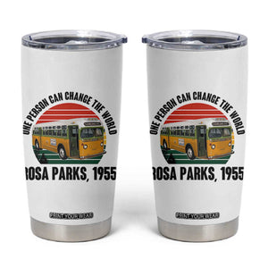 Rosa Parks Tumbler Cup One Person Can Change The World TS14 White Print Your Wear