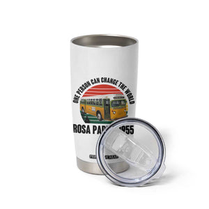 Rosa Parks Tumbler Cup One Person Can Change The World TS14 Print Your Wear