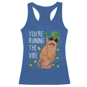 Marcus The Worm St Patricks Day Racerback Tank Top You're Ruining The Vibe TS14 Royal Blue Print Your Wear