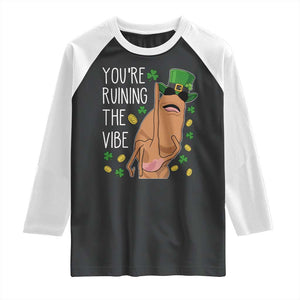 Marcus The Worm St Patricks Day Raglan Shirt You're Ruining The Vibe TS14 Black White Print Your Wear