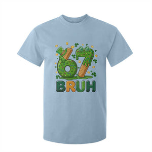 67 St Patricks Day T Shirt For Kid Funny Six Seven Bruh Meme TS14 Light Blue Print Your Wear