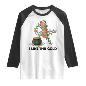Marcus The Worm St Patricks Day Raglan Shirt I Like This Gold TS14 White Black Print Your Wear