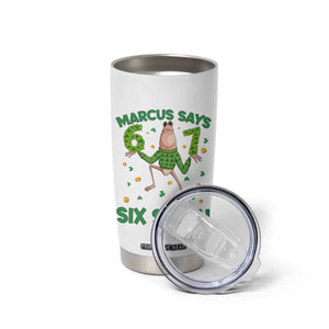 Marcus The Worm St Patricks Day Tumbler Cup Funny 67 Six Seven Hands Meme TS14 Print Your Wear