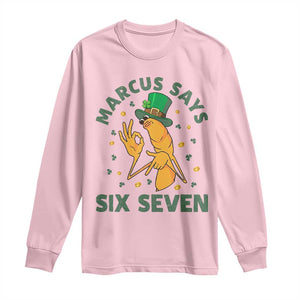 67 St Patricks Day Long Sleeve Shirt Funny Marcus The Worm Say Six Seven Meme TS14 Light Pink Print Your Wear