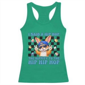 Funny Easter Bunny Racerback Tank Top I Said A Hip Hop The Hippity To The Hip Hip Hop TS14 Irish Green Print Your Wear