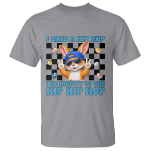 Funny Easter Bunny T Shirt I Said A Hip Hop The Hippity To The Hip Hip Hop TS14 Sport Gray Print Your Wear