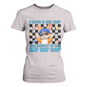Funny Easter Bunny T Shirt For Women I Said A Hip Hop The Hippity To The Hip Hip Hop TS14 Ice Gray Print Your Wear