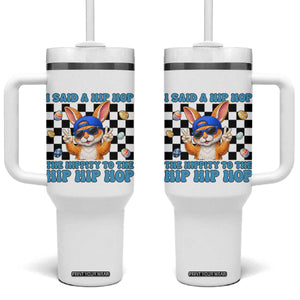 Funny Easter Bunny Tumbler With Handle I Said A Hip Hop The Hippity To The Hip Hip Hop TS14 One Size: 40 oz White Print Your Wear