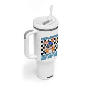 Funny Easter Bunny Tumbler With Handle I Said A Hip Hop The Hippity To The Hip Hip Hop TS14 Print Your Wear