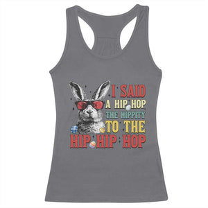 I Said A Hip Hop The Hippity To The Hip Hip Hop Racerback Tank Top Funny Easter Bunny Rapper Sunglasses TS14 Charcoal Print Your Wear