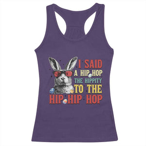 I Said A Hip Hop The Hippity To The Hip Hip Hop Racerback Tank Top Funny Easter Bunny Rapper Sunglasses TS14 Purple Print Your Wear
