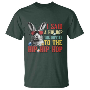 I Said A Hip Hop The Hippity To The Hip Hip Hop T Shirt Funny Easter Bunny Rapper Sunglasses TS14 Dark Forest Green Print Your Wear