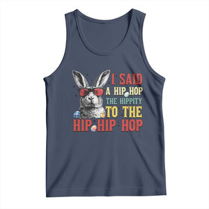 I Said A Hip Hop The Hippity To The Hip Hip Hop Tank Top Funny Easter Bunny Rapper Sunglasses TS14 Navy Print Your Wear