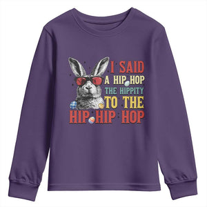 I Said A Hip Hop The Hippity To The Hip Hip Hop Youth Sweatshirt Funny Easter Bunny Rapper Sunglasses TS14 Purple Print Your Wear