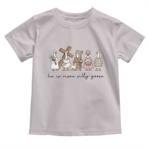 He Is Risen Silly Goose Toddler T Shirt Funny Christian Easter TS14 Ice Gray Print Your Wear