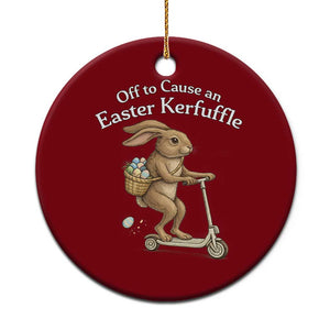 Funny Easter Bunny Ceramic Ornament Off To The Cause an Easter Kerfuffle TS14 1pc Red Print Your Wear