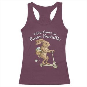 Funny Easter Bunny Racerback Tank Top Off To The Cause an Easter Kerfuffle TS14 Maroon Print Your Wear