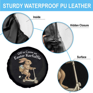 Funny Easter Bunny Spare Tire Cover Off To The Cause an Easter Kerfuffle TS14 Print Your Wear